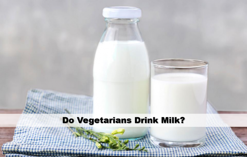 Do Vegetarians Drink Milk?